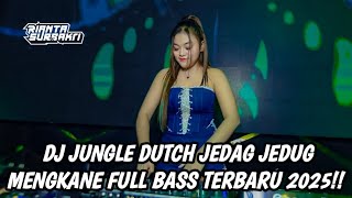 Download lagu DJ JUNGLE DUTCH JEDAG JEDUG MENGKANE FULL BASS TERBARU 2025!! mp3