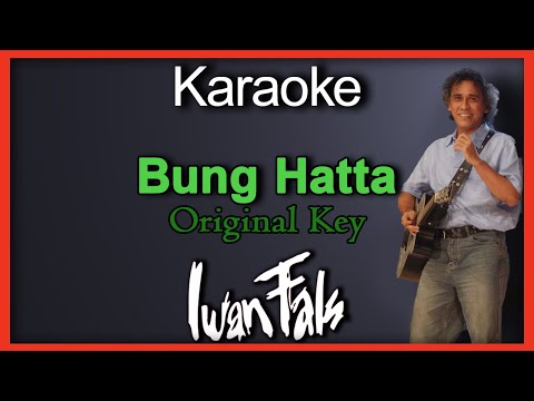 Bung Hatta (Karaoke) Iwan Fals / Nada Cowok/ Original Key D