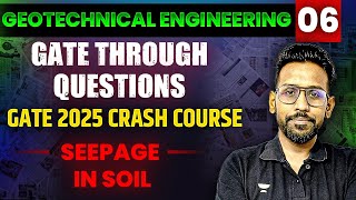 SEEPAGE IN SOIL🔥PART - 2 | GEOTECHNICAL ENGINEERING | GATE 2025 CRASH COURSE | ( GTQ ) Abhishek Sir