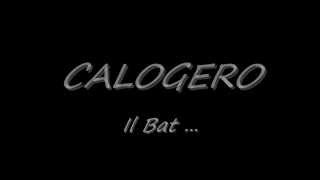 Calogero - Il bat