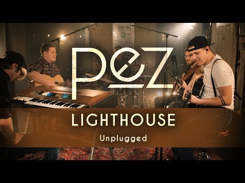pez - Lighthouse Unplugged [Official Music Video]