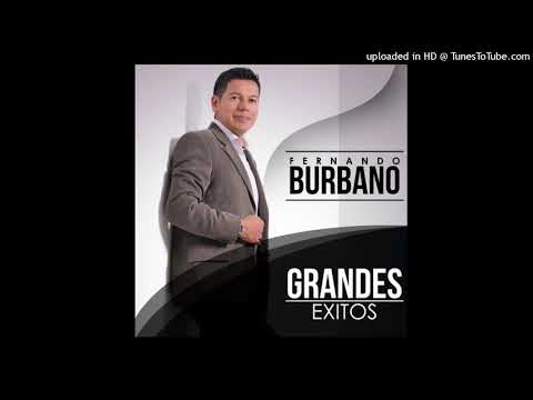 Fernando Burbano - Tu Hora Pasó
