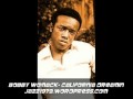 BOBBY WOMACK- CALIFORNIA DREAMIN 