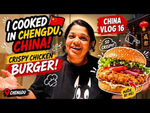 China Vlog 16 - Cooking Crispy Chicken Burger in China - Our Mission Failed in Chengdu