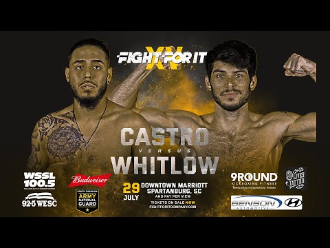 FIGHT FOR IT XV: Castro v Whitlow