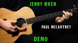 how to play &quot;Jenny Wren&quot; on guitar by Paul McCartney | acoustic guitar lesson tutorial | DEMO