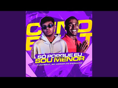 Só Porque Eu Sou Menor
