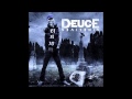 Deuce - Walk Alone 