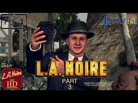 L.A. Noire [ PS4 ] Remastered - Walkthrough Part 3 | 100%