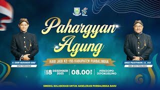 Download lagu PAHARGYAN AGUNG HARI JADI KE-195 KABUPATEN PURBALINGGA mp3 Download lagu PAHARGYAN AGUNG HARI JADI KE-195 KABUPATEN PURBALINGGA mp3
