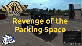 Euro Truck Simulator 2 - Revenge of the Parking Space