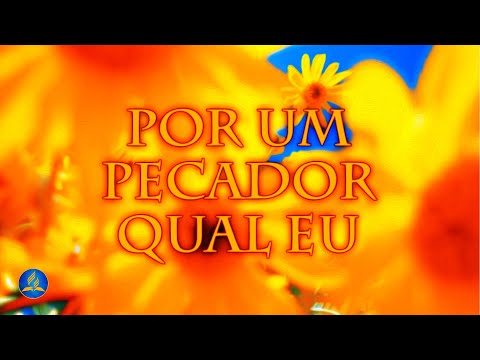 Hinário Adventista 536 - POR UM PECADOR QUAL EU