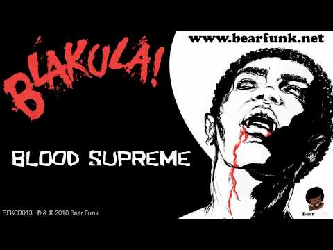 Blakula! - Blood Supreme