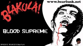 Blakula! - Blood Supreme