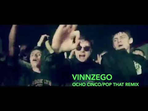 OCHO CINCO/POP DAT VINNZEGO  REMIX