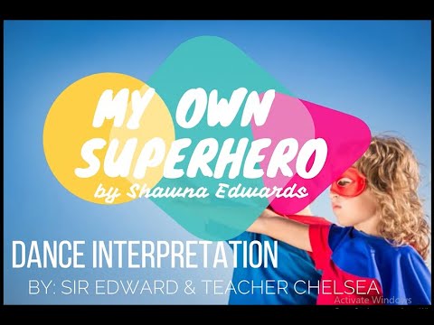My Own Superhero by Shawna Edwards (Song Interpretation HSLBC)