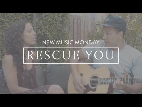 Rescue You - New Music Monday