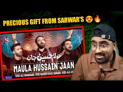 Indian Reacts To Maula Hussain Jaan | Nadeem Sarwar | Ali Shanawar & Ali Jee | 3 Shaban Manqabat
