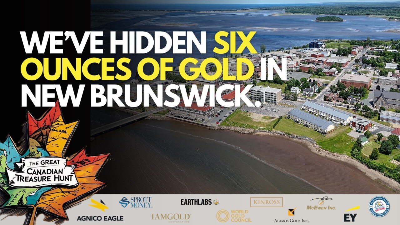 We've hidden six ounces of gold in New Brunswick