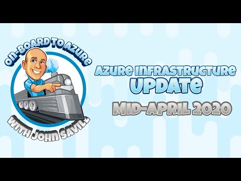 Azure Infrastructure Update - Mid-April 2020