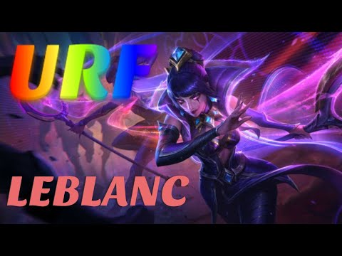URF LEBLANC - ULTRA RAPID FIRE LEBLANC SEASON 10 - URF 2020 -  LEAGUE OF LEGENDS URF