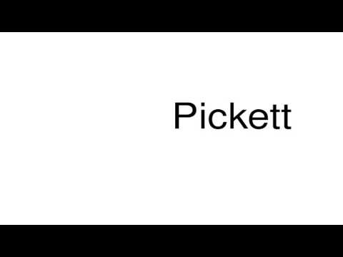 How to pronounce Pickett