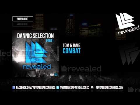 Tom & Jame - Combat (OUT NOW!) [Dannic Selection EP Vol. 1 - 1/3]