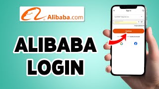 Alibaba Login | Alibaba App Login Guide 2025 | Alibaba Account Sign In