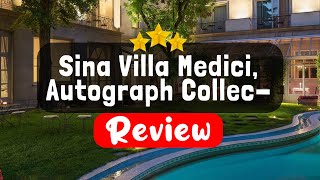 Sina Villa Medici, Autograph Collection Florence Review - Should You Stay At Thi