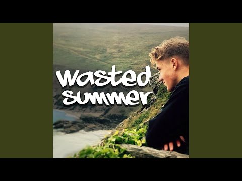 Wasted Summer