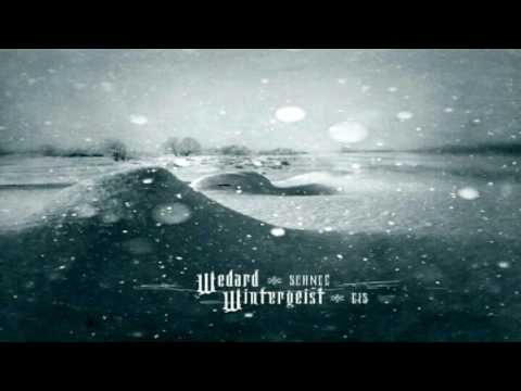 Wedard / Wintergeist "Schnee & Eis (Split)" 2017 (HD)