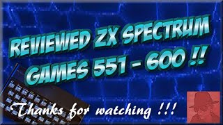 Reviewed ZX SPECTRUM GAMES - 551 to 600 !! - njenkin Retro Gaming Channel  :o)