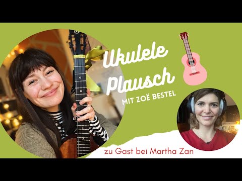 Ukulele Plausch with Zoë Bestel
