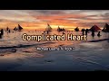 Complicated Heart KARAOKE VERSION As Popularized By Michael Learns To Rock
