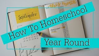 How to Homeschool Year Round
