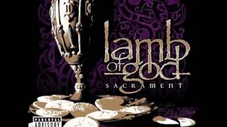 Lamb of God - More Time to kill (Lyrics) [HQ]