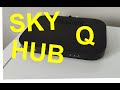 Sky Q Hub