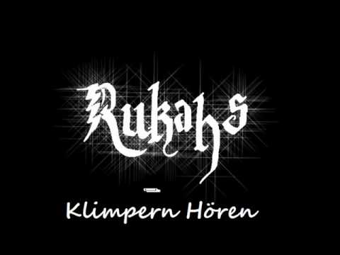 Rukahs - Klimpern Hören