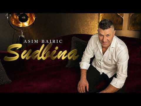 ASIM BAJRIC - SUDBINA | 2026