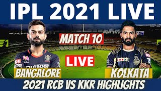 ipl 2021 live highlights | RCB vs KKR highlights 2021 | live cricket match | MATCH 10