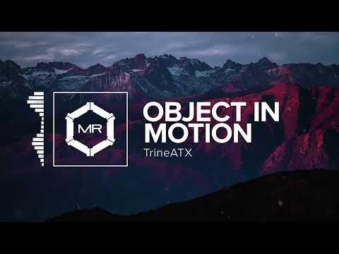 TrineATX - Object In Motion [HD]