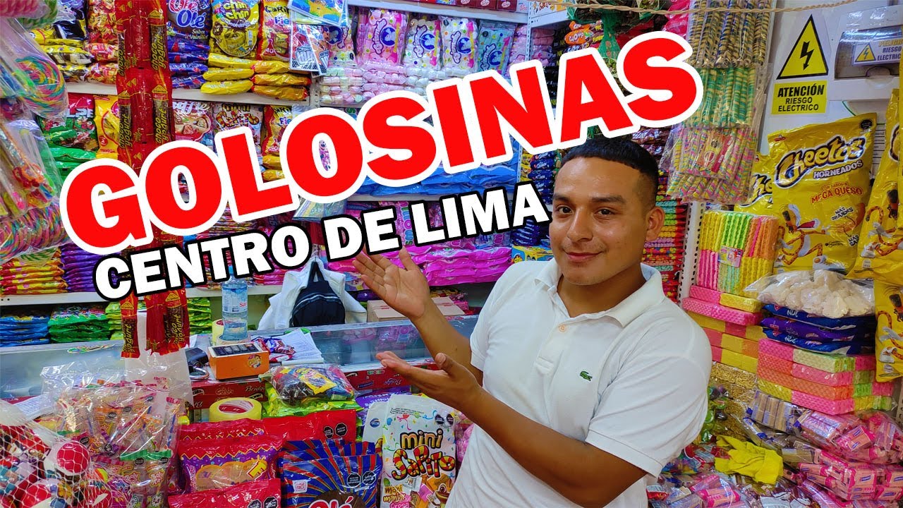 GOLOSINAS POR MAYOR Y MENOR DEL CENTRO DE LIMA