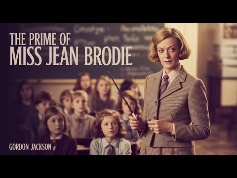 The Prime of Miss Jean Brodie, (1969) Film in English, Maggie Smith, Gordon Jackson | Classic Movie