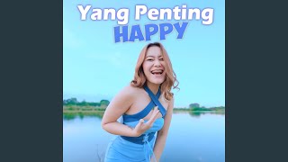 Download lagu Yang Penting Happy (Remix) mp3