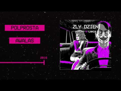8. Awalas - Zły dzień feat. Łania [PÓŁPROSTA MIXTAPE]