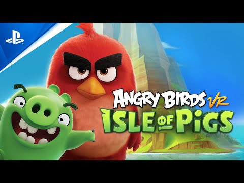 Immerse Yourself in Angry Birds VR: Isle of Pigs