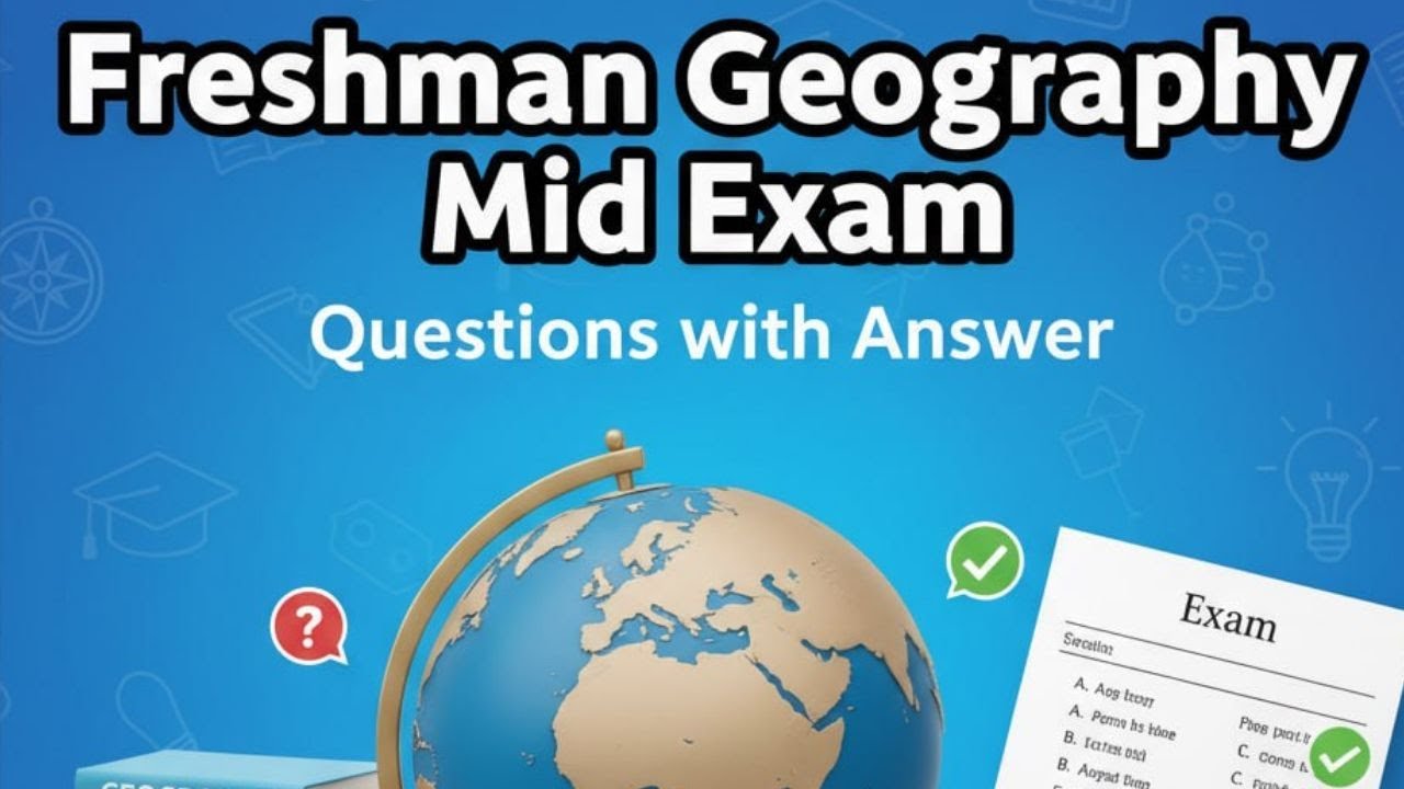 Freshman Geography Mid Exam Questions #freshmancourse #geography #remedialfocus #ethiopianeducation