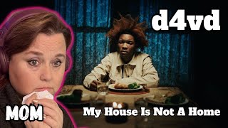 MOM *Emotional* Reaction To d4vd - My House Is Not A Home