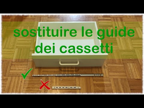 Sostituire le guide dei cassetti