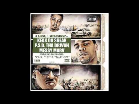 Messy Marv, PSD, & Keak Da Sneak   Burdens of His Youth